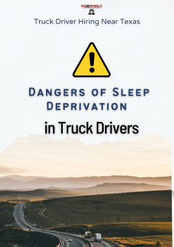 Dangers of Sleep Deprivation in Truck Drivers – Hiring Near Texas