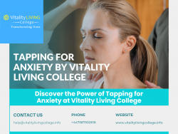 Transform Your Life: Explore Anxiety Relief Tapping at Vitality Living College