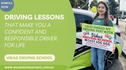 Enroll with Vikas Driving School in Melbourne for lifelong confidence on the road!