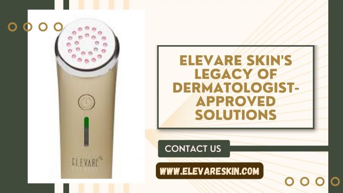 Elevare Skin’s Legacy of Dermatologist-Approved Solutions
