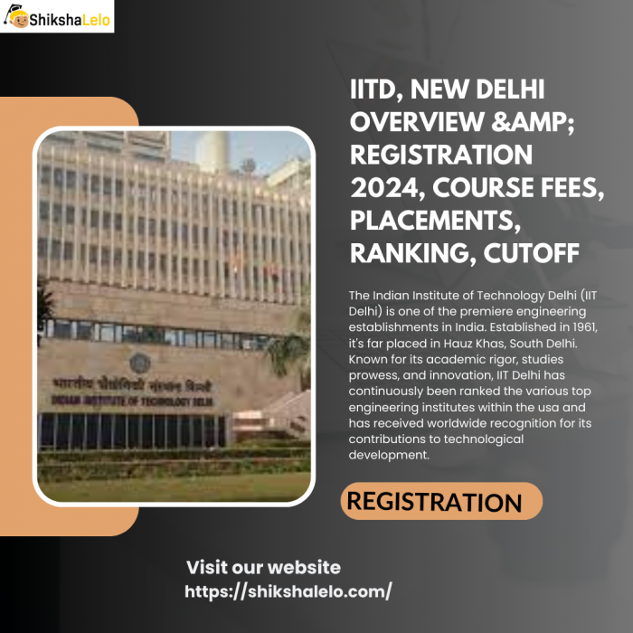 IITD, New Delhi Overview & Registration 2024, Course Fees, Placements ...