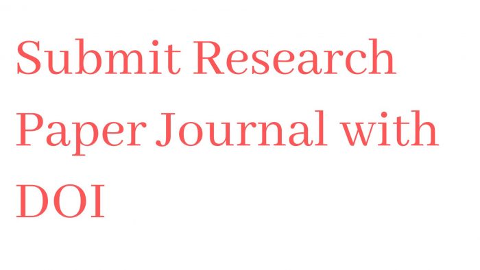 Submit research paper Journal with DOI
