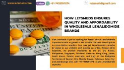Get Lenalidomide Capsules at Affordable Prices with LetsMeds