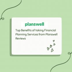 Get Financial Planning Services from Planswell Reviews
