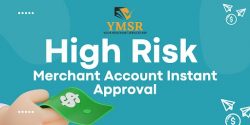 High Risk Merchant Account Instant Approval