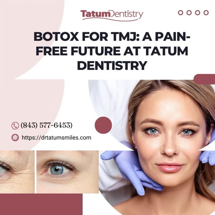 Unlocking Relief: How Tatum Dentistry’s Botox Treatment Eases TMJ Discomfort