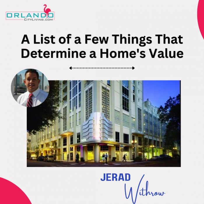 Jerad Withrow: A List of a Few Things That Determine a Home’s Value
