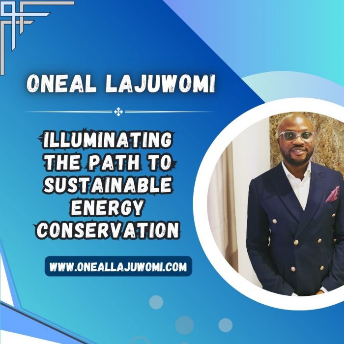 Oneal Lajuwomi – Illuminating the Path to Sustainable Energy Conservation