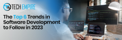 6 Primary Trends in Software Development in 2023