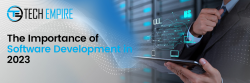 Significance of Software Development in 2023