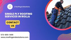 Reliable Single Ply Roofing Services in Rolla for Home Protection