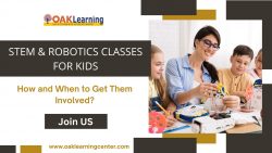 STEM & Robotics Classes for Kids: How and When to Get Them Involved?