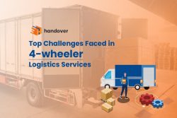 Top Challenges Faced in 4-wheeler Logistics Services