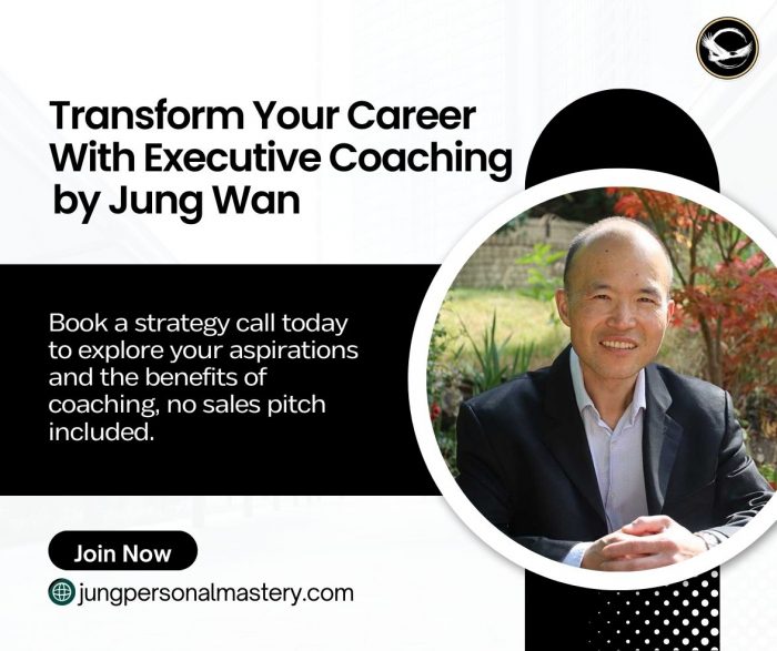 Transform Your Career with Executive Coaching by Jung Wan