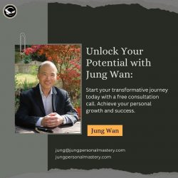 Unlock Your Potential with Jung Wan: Personal Growth Coaching