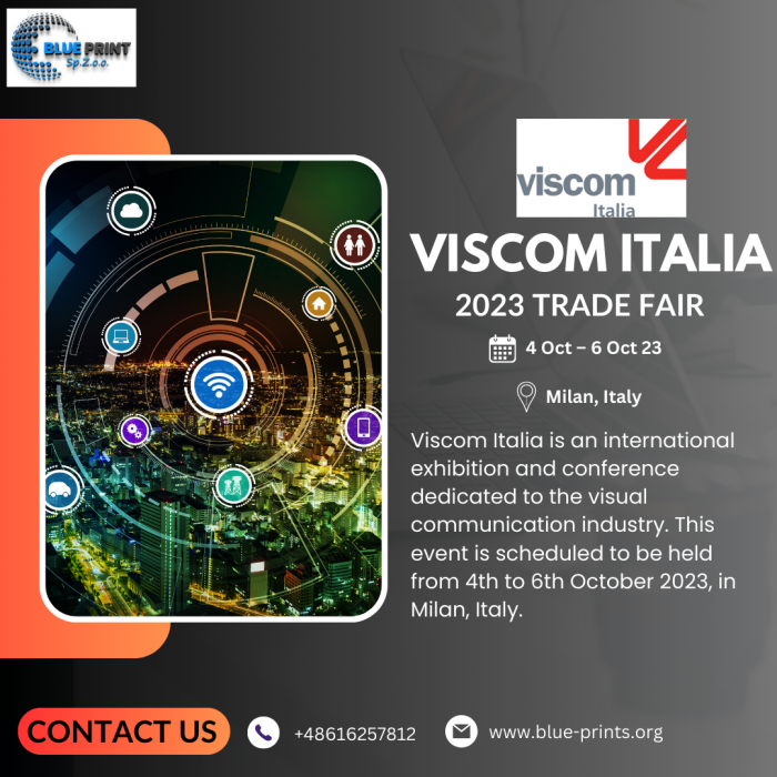 Become a Part of the Viscom Italia 2023 Trade Fair in Milan to Find Various Opportunities