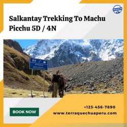 Salkantay Trekking To Machu Picchu 5D / 4N