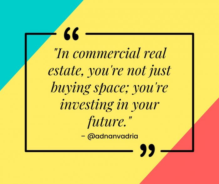 Adnan Vadria on Investing in Your Commercial Real Estate Future