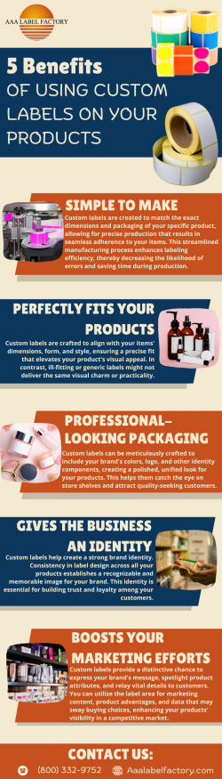 5 Benefits of Using Custom Labels for Your Products – AAA Label Factory