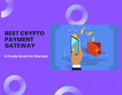 How To Choose the Best Crypto Payment Gateway?