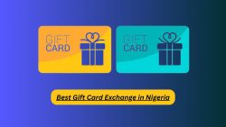 Best Gift Card Exchange in Nigeria