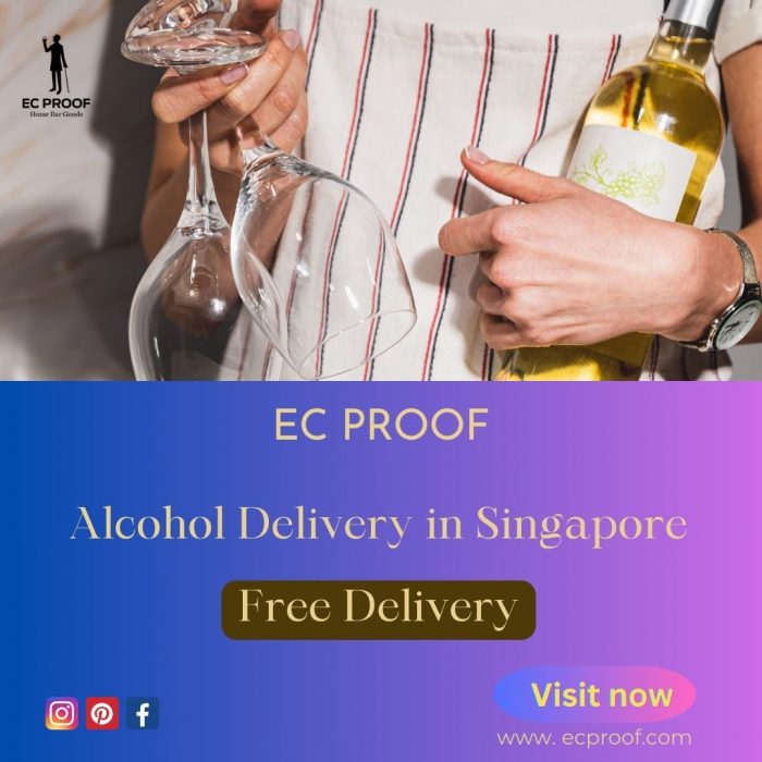 EC Proof Singapore | Your Trusted Partner for Swift Alcohol Delivery
