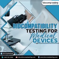 Biocompatibility Testing for Medical Devices