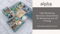 Empowering 3D Rendering and 3D Printing with CAD Rendering Services – Alpha CAD