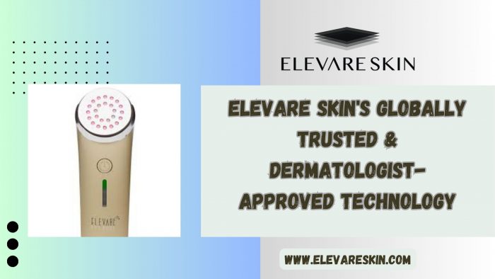 Elevare Skin’s Globally Trusted & Dermatologist-Approved Technology