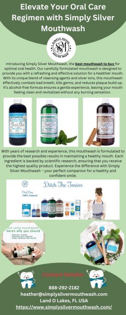 Elevate Your Oral Care Regimen with Simply Silver Mouthwash