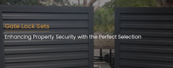 Gate Lock Sets: Enhancing Property Security with the Perfect Selection