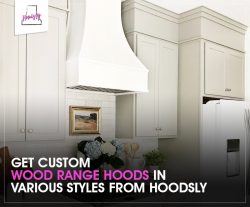 Get Custom Wood Range Hoods in Varioous Styles from Hoodsly