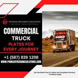 Safely Journey with Commercial Truck Plates – Pioneer Trucking Solutions