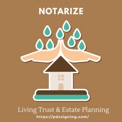 Notarize living trust and estate planning