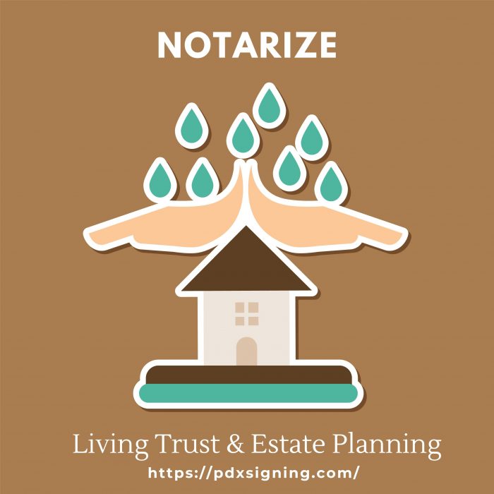 Notarize living trust and estate planning