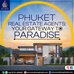 Phuket Real Estate Agents Your Gateway to Paradise