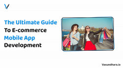 ECommerce Mobile App Development: Your Comprehensive Guide