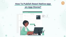 Publishing Your React Native App to the App Stores: A Step-by-Step Guide