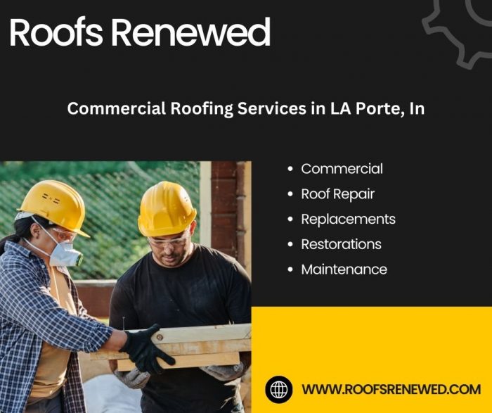 Your Go-To Choice for Commercial Roofing Services in La Porte, IN