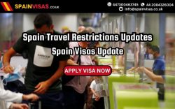 Spain Travel Restrictions Update Today: Spain Visas Update