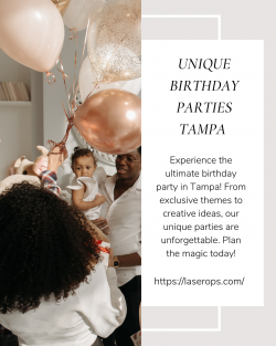 Explore Unique Birthday Parties Tampa Ideas To Make Special Day