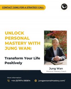 Unlock Personal Mastery with Jung Wan: Transform Your Life Positively