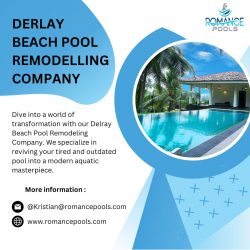 Delray Beach’s Finest: Your Partner in Pool Remodeling Excellence