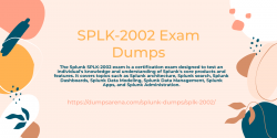 SPLK-2002 Exam Dumps Study Guide: Exam Dumps and Strategies