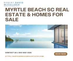 Trust Surfside Beach Real Estate for Myrtle Beach, SC Homes and Properties