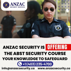 Enhance Your Security Skills: ABST Training Courses in Calgary with Anzac Security