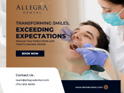 Transform Your Smile with Allegra Dental: Your Destination for Cosmetic Dentistry