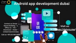 Android App Development Company in Dubai