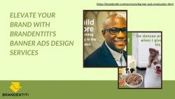 Elevate Your Brand with Brandentiti’s Banner Ads Design Services