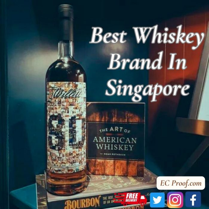 Best Whiskey Brands In Singapore For Discerning Tastes | EC Proof